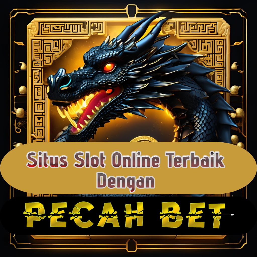 PecahBet: Situs Slot Online Terbaik Dengan Link Alternatif Terbaru Dan Gampang Menang Hari Ini